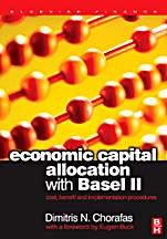 Economic Capital Allocation with Basel II: Cost, Benefit and Implementation Procedures - ISBN 9780750661829