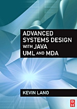 Advanced Systems Design with Java, UML and MDA - ISBN 9780750664967