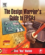 The Design Warriors Guide to FPGAs: Devices, Tools and Flows - ISBN 9780750676045