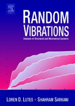 Random Vibrations: Analysis of Structural and Mechanical Systems - ISBN 9780750677653