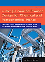 Ludwigs Applied Process Design for Chemical and Petrochemical Plants - ISBN 9780750677660
