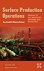 Surface Production Operations, Volume 1: Design of Oil Handling Systems and Facilities - ISBN 9780750678537
