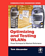 Optimizing and Testing WLANs: Proven Techniques for Maximum Performance - ISBN 9780750679862