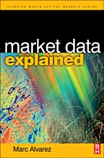Market Data Explained: A Practical Guide to Global Capital Markets Information - ISBN 9780750680554