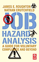 Job Hazard Analysis: A guide for voluntary compliance and beyond - ISBN 9780750683463