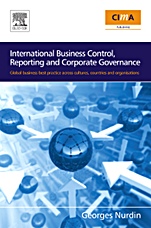 International Business Control, Reporting and Corporate Governance: Global business best practice across cultures, countries and organisations - ISBN 9780750683838