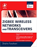 ZigBee Wireless Networks and Transceivers - ISBN 9780750683937