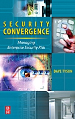 Security Convergence: Managing Enterprise Security Risk - ISBN 9780750684255
