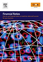 Financial Ratios: How to use financial ratios to maximise value and success for your business - ISBN 9780750684538