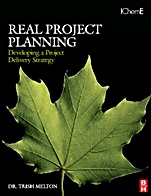 Real Project Planning: Developing a Project Delivery Strategy - ISBN 9780750684729