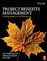 Project Benefits Management: Linking projects to the Business - ISBN 9780750684774