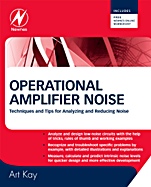 Operational Amplifier Noise: Techniques and Tips for Analyzing and Reducing Noise - ISBN 9780750685252