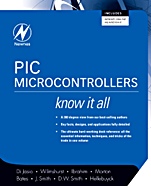 PIC Microcontrollers: Know It All - ISBN 9780750686150
