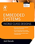 Embedded Systems: World Class Designs - ISBN 9780750686259