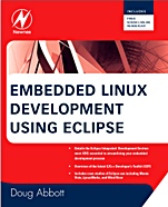 Embedded Linux Development Using Eclipse - ISBN 9780750686549