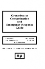 Groundwater Contamination and Emergency Response Guide - ISBN 9780815509998