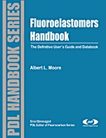 Fluoroelastomers Handbook: The Definitive Users Guide - ISBN 9780815515173