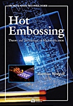 Hot Embossing: Theory and Technology of Microreplication - ISBN 9780815515791