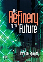 The Refinery of the Future - ISBN 9780815520412