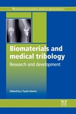 Biomaterials and Medical Tribology: Research and Development - ISBN 9780857090171