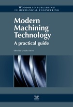 Modern Machining Technology: A Practical Guide - ISBN 9780857090997