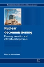 Nuclear Decommissioning: Planning, Execution and International Experience - ISBN 9780857091154