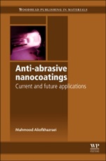 Anti-Abrasive Nanocoatings: Current and Future Applications - ISBN 9780857092113