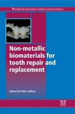 Non-Metallic Biomaterials for Tooth Repair and Replacement - ISBN 9780857092441
