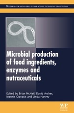 Microbial Production of Food Ingredients, Enzymes and Nutraceuticals - ISBN 9780857093431
