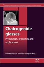 Chalcogenide Glasses: Preparation, Properties and Applications - ISBN 9780857093455