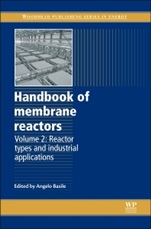 Handbook of Membrane Reactors: Reactor Types and Industrial Applications - ISBN 9780857094155