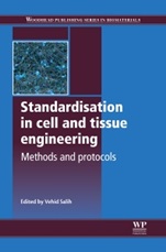 Standardisation in Cell and Tissue Engineering: Methods and Protocols - ISBN 9780857094193
