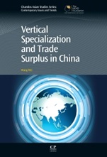 Vertical Specialization and Trade Surplus in China - ISBN 9780857094469