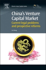 China’s Venture Capital Market: Current Legal Problems and Prospective Reforms - ISBN 9780857094506