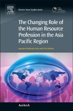 The Changing Role of the Human Resource Profession in the Asia Pacific Region - ISBN 9780857094759