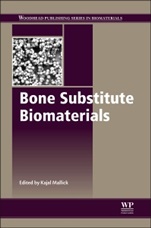 Bone Substitute Biomaterials - ISBN 9780857094971