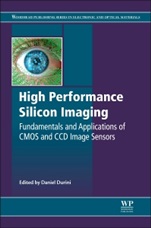 High Performance Silicon Imaging: Fundamentals and Applications of CMOS and CCD sensors - ISBN 9780857095985