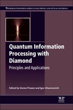 Quantum Information Processing with Diamond: Principles and Applications - ISBN 9780857096562