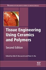 Tissue Engineering Using Ceramics and Polymers - ISBN 9780857097125