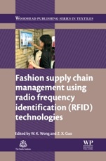 Fashion Supply Chain Management Using Radio Frequency Identification (RFID) Technologies - ISBN 9780857098054