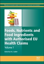 Foods, Nutrients and Food Ingredients with Authorised EU Health Claims: Volume 1 - ISBN 9780857098429