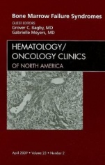 Bone Marrow Failure Syndromes, An Issue of Hematology/Oncology Clinics - ISBN 9781437704877