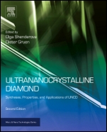 Ultrananocrystalline Diamond: Synthesis, Properties and Applications - ISBN 9781437734652