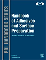 Handbook of Adhesives and Surface Preparation: Technology, Applications and Manufacturing - ISBN 9781437744613