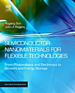 Semiconductor Nanomaterials for Flexible Technologies: From Photovoltaics and Electronics to Sensors and Energy Storage - ISBN 9781437778236