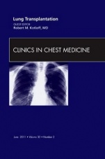 Lung Transplantation, an Issue of Clinics in Chest Medicine - ISBN 9781455704309