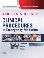 Roberts and Hedges Clinical Procedures in Emergency Medicine, 6 Rev ed. - ISBN 9781455706068