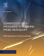 Quantitative Data Processing in Scanning Probe Microscopy: SPM Applications for Nanometrology - ISBN 9781455730582