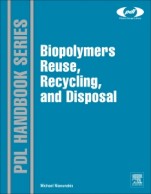 Biopolymers: Reuse, Recycling, and Disposal - ISBN 9781455731459
