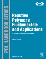 Reactive Polymers Fundamentals and Applications: A Concise Guide to Industrial Polymers - ISBN 9781455731497